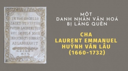 Một danh nhân văn hoá bị lãng quên - Cha Laurent Emmanuel Huỳnh Văn Lâu (1660-1732)