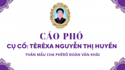 Cáo phó: Cụ Cố Têrêsa  Nguyễn Thị Huyến