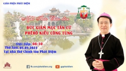 Giáo phận Phát Diệm: Nghi thức chào đón Đức Giám mục Tân cử Phêrô Kiều Công Tùng 05/05/2023